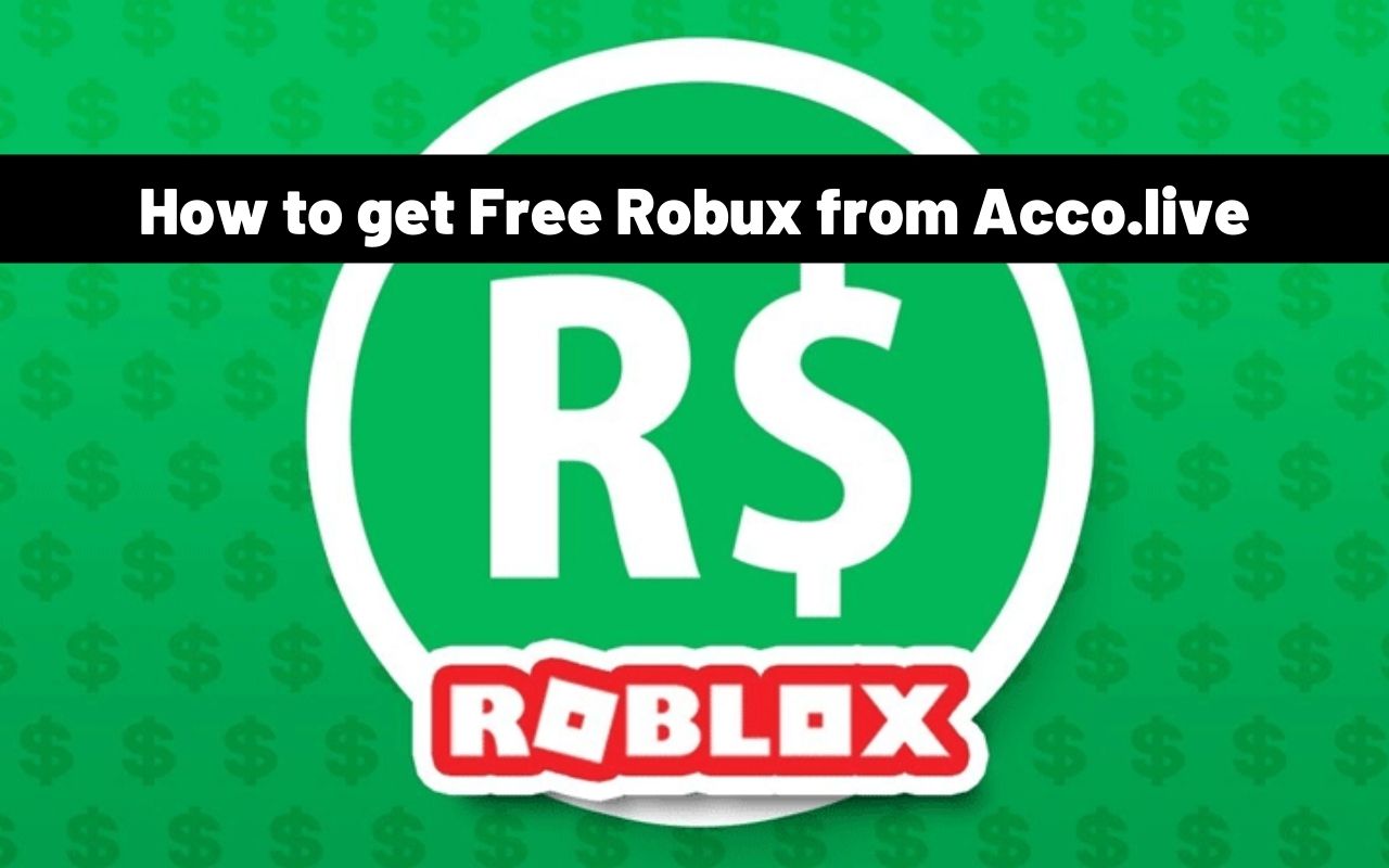 How to get Free Robux from Acco.live