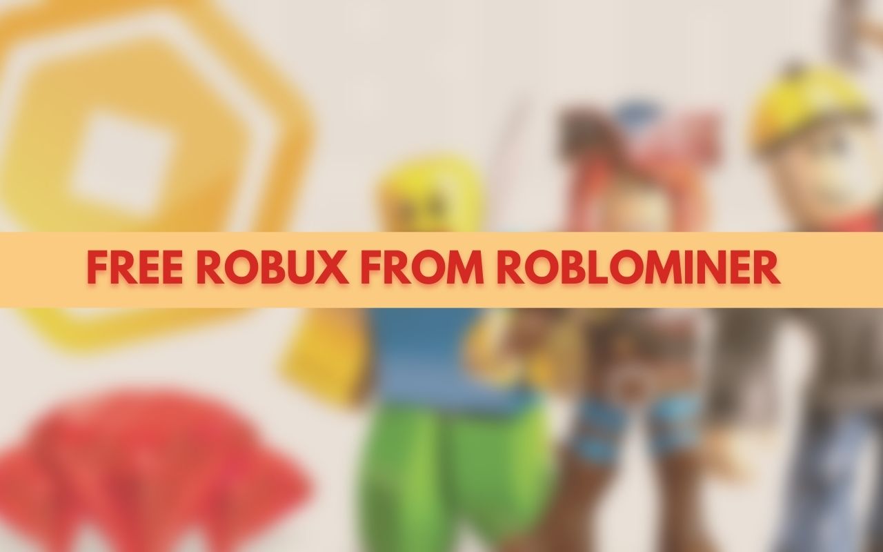 FREE ROBUX FROM ROBLOMINER