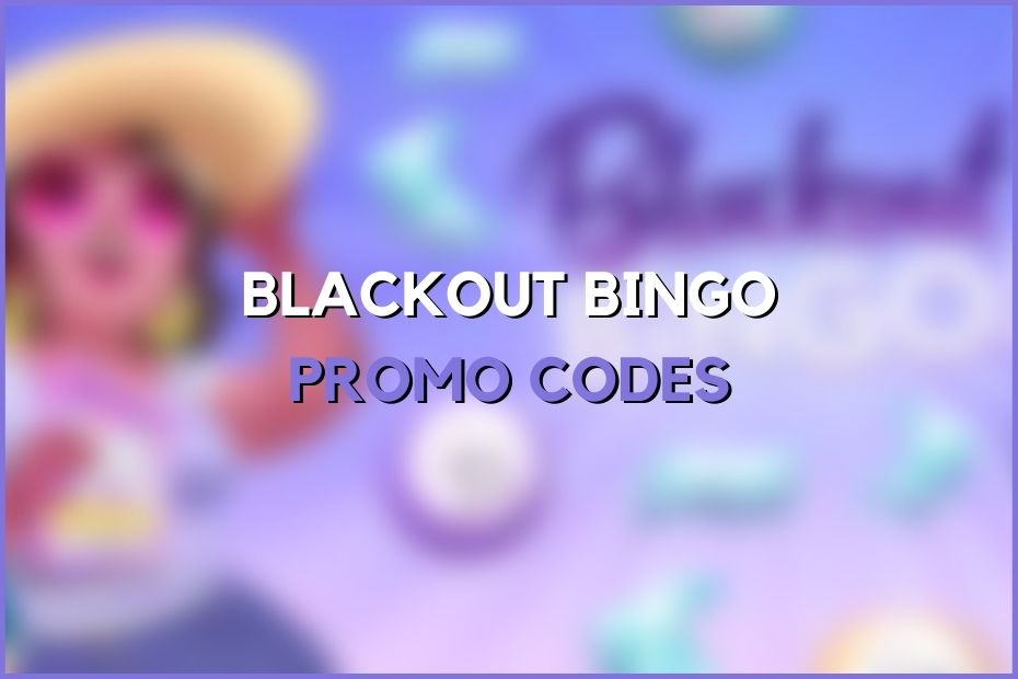Blackout Bingo promo codes