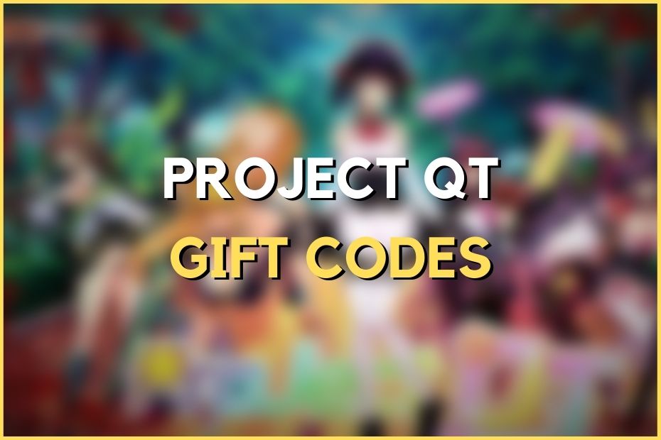 Project QT Gift Codes