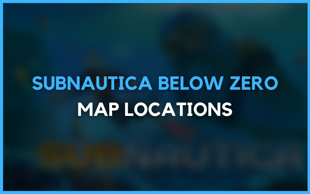 subnatic below zero map locations